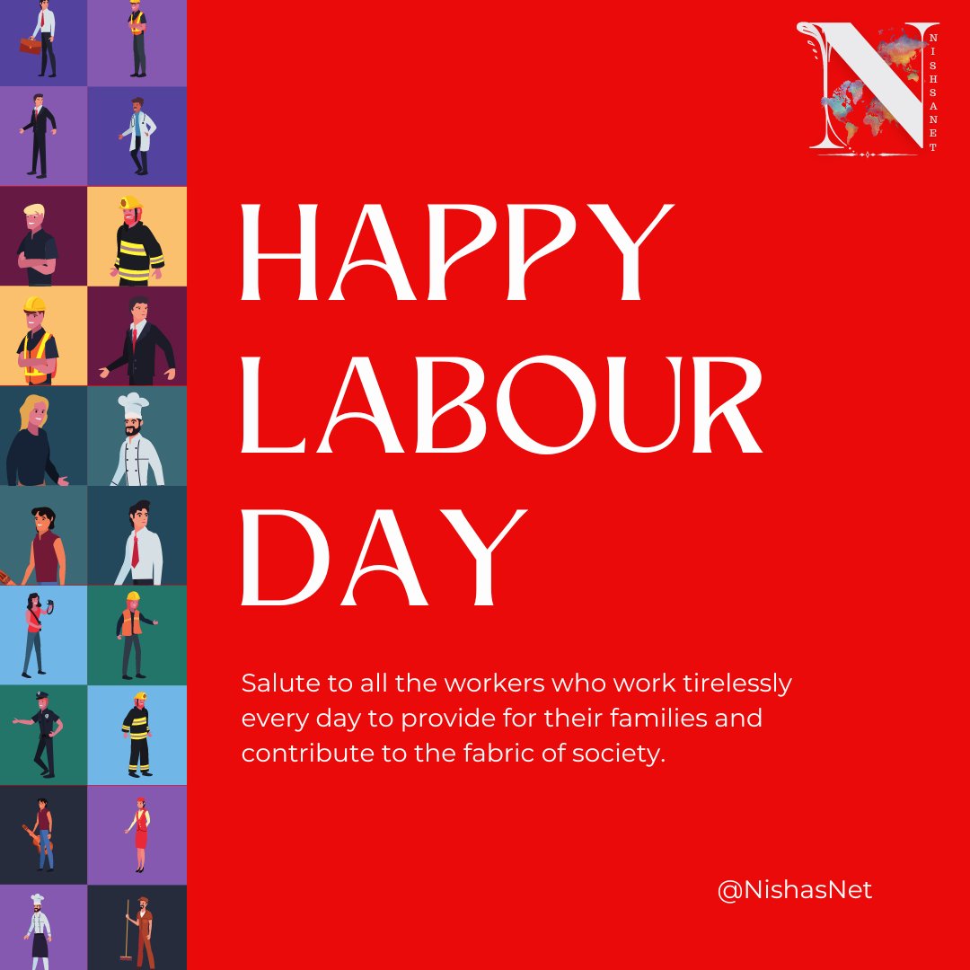 #Workers #Day #Labor #Dedication #Community #Contribution #Society #Hardwork #Appreciation 

#NishasNet
#Dream #EXplore #Relocate 
#ImmigrationConsultant