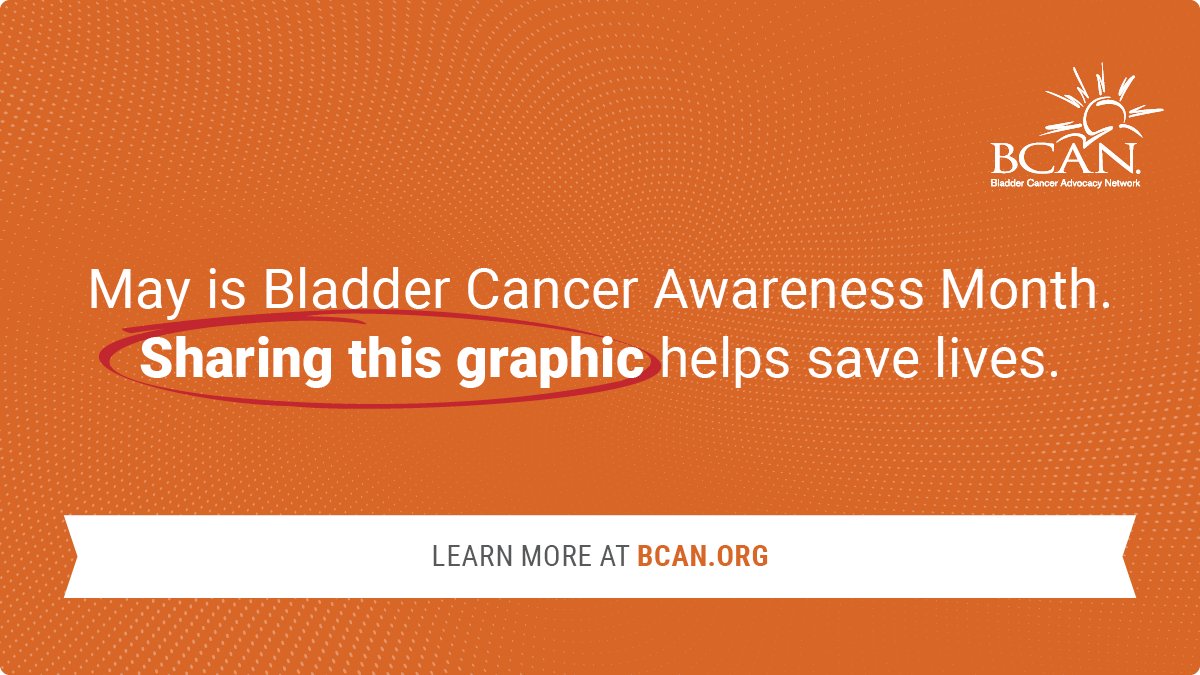 IT'S HERE! Welcome to the first day of Bladder Cancer Awareness Month, 31 days of raising awareness of the seventh-most commonly diagnosed cancer in America.  Please share the graphic with your friends and family and together, we'll reach more people than ever this year!