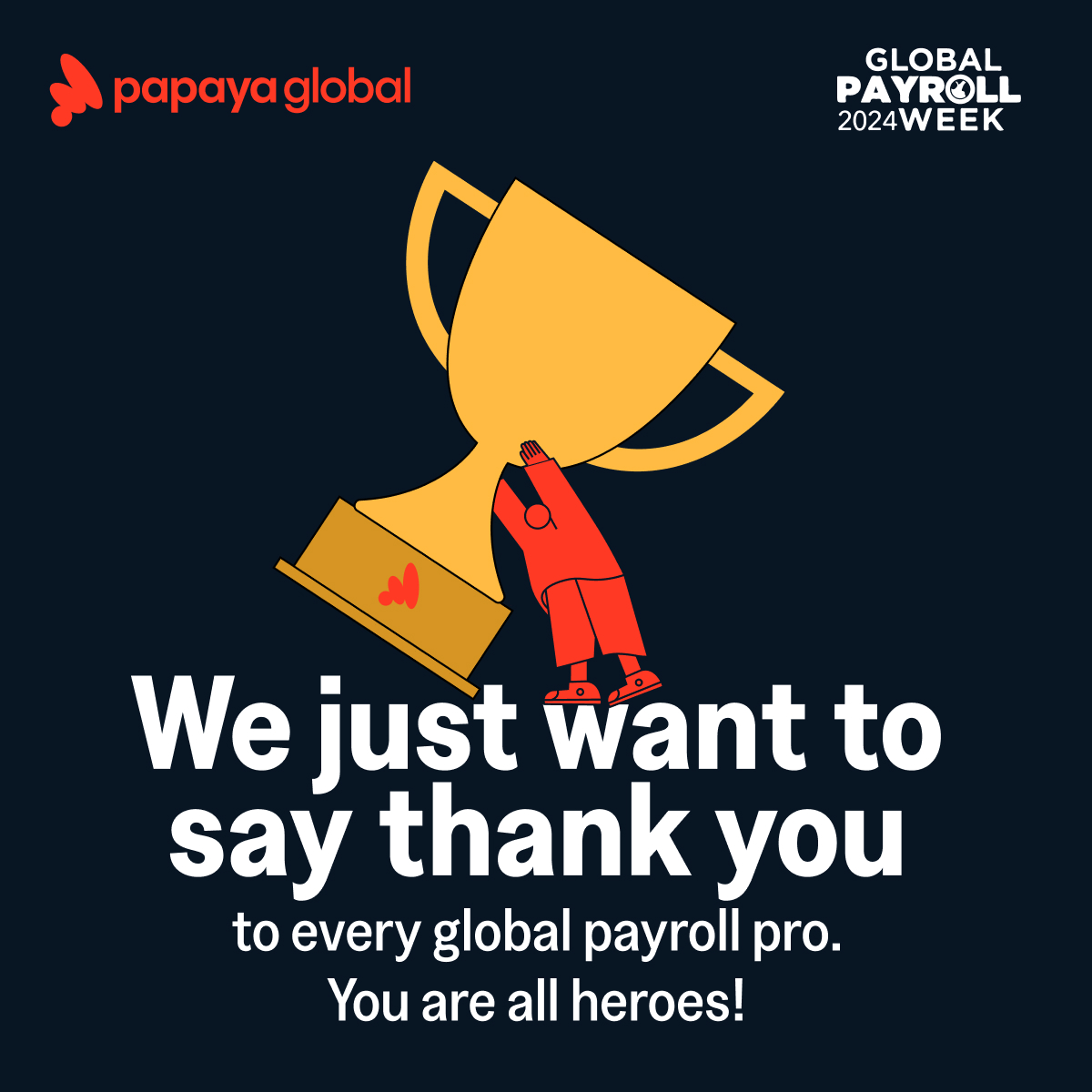 Thank you to every global payroll pro. You are all heroes 🦸 At Papaya, we celebrate Global Payroll Week every week. It's our mission and privilege to work in this dynamic industry. Here’s to many years of transforming global payroll together.  #payroll #payments #globalpayweek