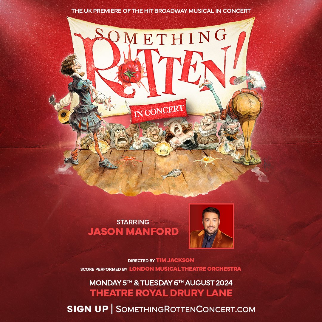 .@JasonManford will star as Nick Bottom in a concert version of #SomethingRotten! at @TheatreRoyalDL on 5 & 6 Aug The UK premiere is dir by @timjcreative (@2strangersshow) & the full Broadway score will be performed by the @lmto_official conducted by Freddie Tapner @f_w_live
