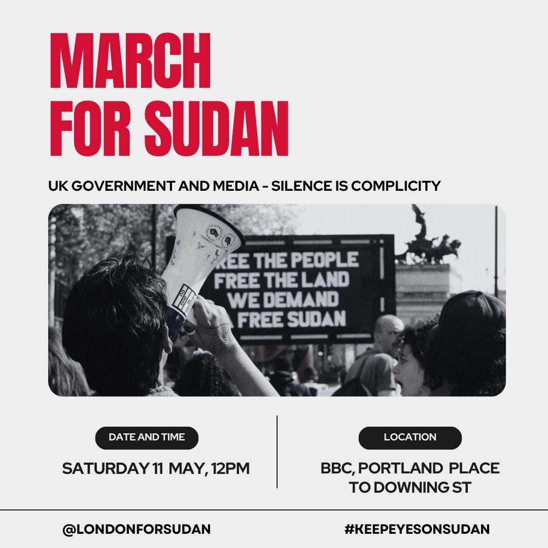 🚨March for Sudan on Saturday 11th May🚨 The war in Sudan has surpassed the one year mark and yet the media is still silent and the UK’s complicity worsens. Put an end to the conflict in Sudan, hold ALL parties accountable and keep eyes on Sudan and Darfur. #eyesondarfur #Sudan