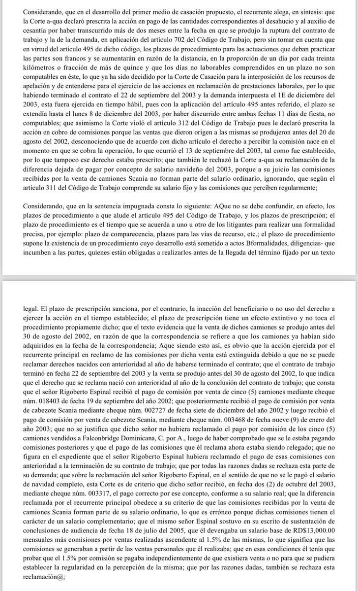 FJimenezRD's tweet photo. Los plazos para demandar en materia laboral no son procesales, motivo por el que no se le aplican las disposiciones del artículo 495 del Código de Trabajo. Los plazos procesales son aquellos establecidos para facilitar la realización de cualquier actuación o cumplimiento de formalidad en el curso de un proceso, esto es, una vez iniciada una acción judicial. Factum: trabajador que argumenta que la corte declaró prescrita su demanda sin tomar en consideración que, en el cómputo del plazo de los dos meses, no debían contabilizarse los días no laborables, así como tampoco los días a quo y ad quem.