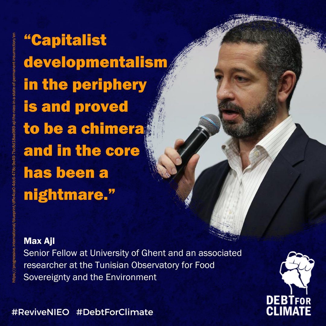 “Capitalist developmentalism in the periphery is and proved to be a chimera and in the core has been a nightmare.” ~ Max Ajl, Senior Fellow at University of Ghent @maxajl

#ReviveNIEO #DebtForClimate