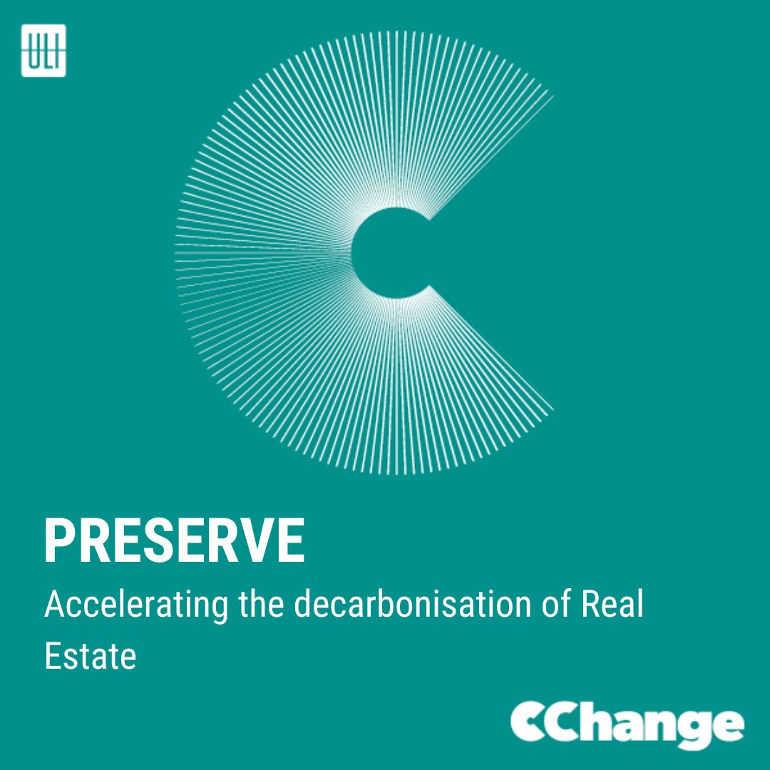 We are delighted to announce the development of ‘Preserve’ - a new tool from #CChange to speed up the decarbonisation of real estate, developed in collaboration with Synergetic, Mott MacDonald and CBRE UK Valuations Advisory.

Learn more: on.uli.org/CkZ050RtnGH