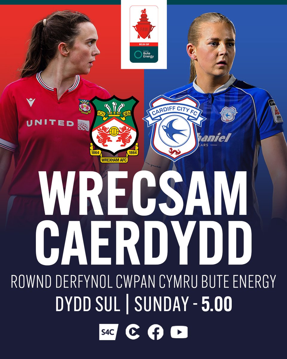 Rownd Derfynol Cwpan Cymru Bute Energy 🏆 🔴 Wrecsam v Caerdydd 🔵 Yn fyw ar S4C ac arlein ddydd Sul am 5.00 📺 YouTube: tinyurl.com/yc7pbrze