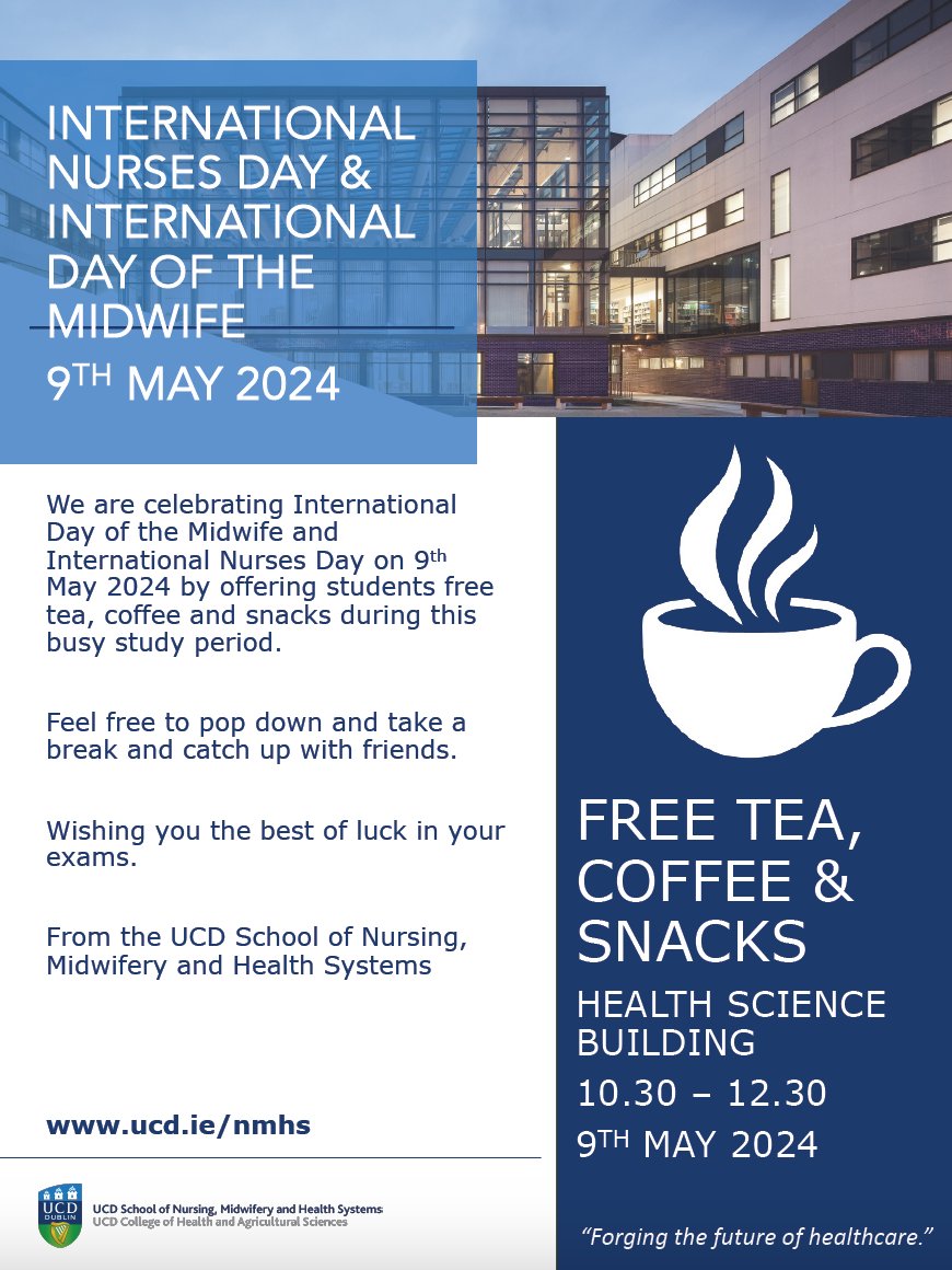 Come join us for FREE Tea, Coffee & Snacks on 9th May 10.30 - 12.30 in Health Science Building to mark #InternationalNursingDay2024 & #InternationalMidwifeDay. ☕️☕️ @UCDMidwifery @UCDHealthSystem @ucddublin @UCDSU