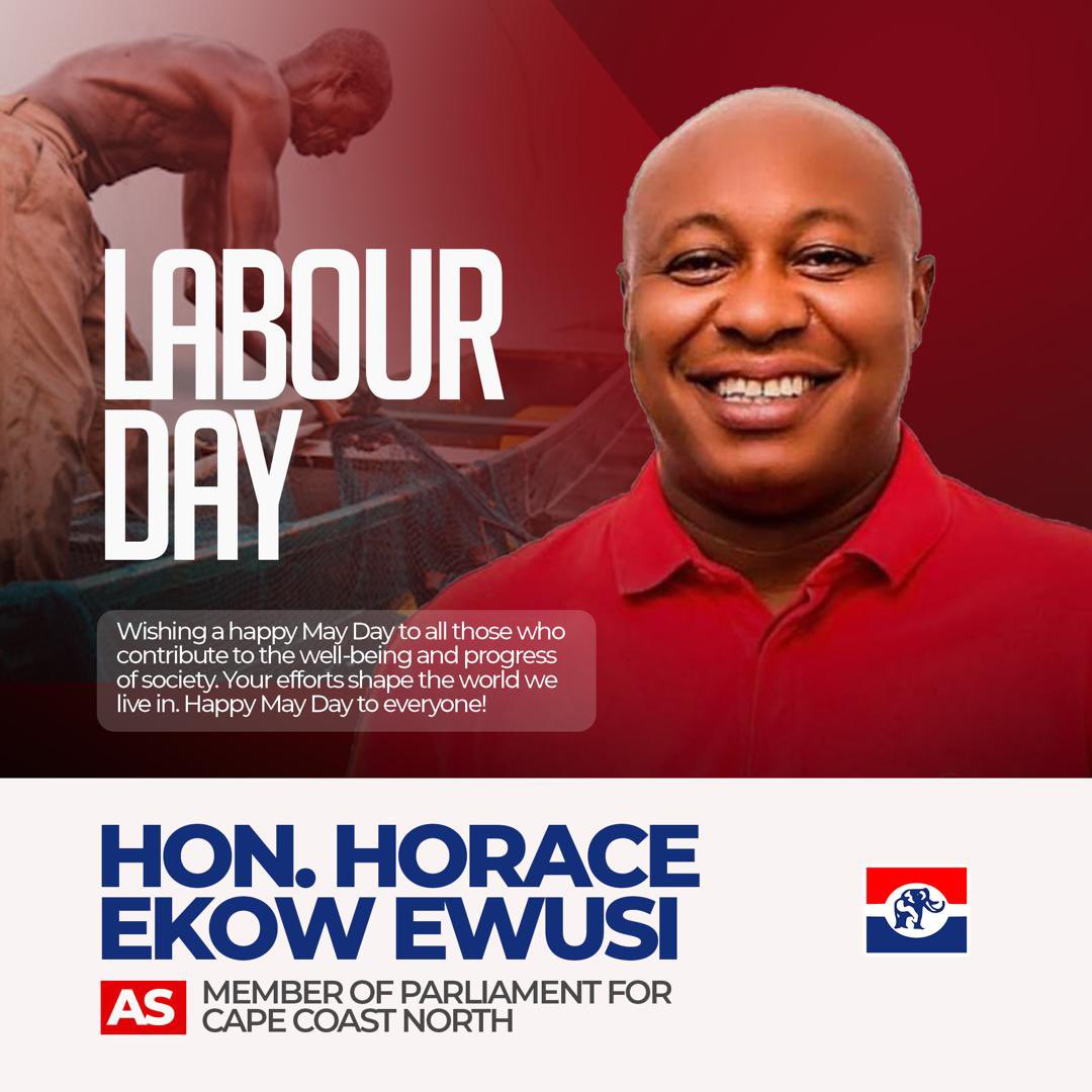 Wishing a happy May Day to all those who contribute to the wellbeing and progress of our society. Your efforts shape the world we live in. Happy May Day to everyone.

#ekowewusi4capecoastnorth #Mpontuwura 
 #TheGameChanger