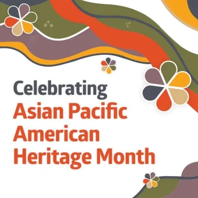 May marks the beginning of APA Heritage month. Join us in celebrating the rich diversity of all Asian Americans and Pacific Islanders!