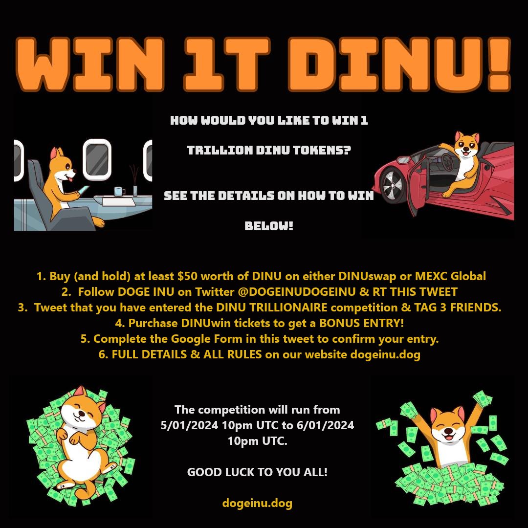 💰DINU TRILLIONAIRE COMPETITION💰 1. Buy & Hold min $50 of $DINU on swap.dogeinu.dog or mexc.com 2. Follow @DOGEINUDOGEINU & RT this. 3. Tweet & Tag 3 Friends 4. Complete form: shorturl.at/sEKQU 🚨Full details: dogeinu.dog/#dinu-win Good luck! 🐶