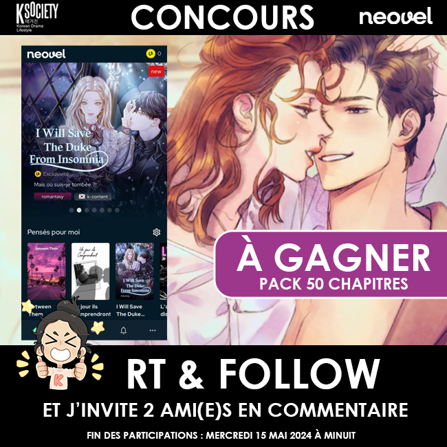 #CONCOURS - À GAGNER des chapitres pour lire vos web novels favoris 🎁 sur @NeovelOfficial ⭐️Pour participer c’est simple : RT & FOLLOW @ksociety_mag & @NeovelOfficial J’invite 2 ami(e)s en commentaire. Fin des participations le 15 mai 2024 à 23:59 ⭐️ksociety.fr