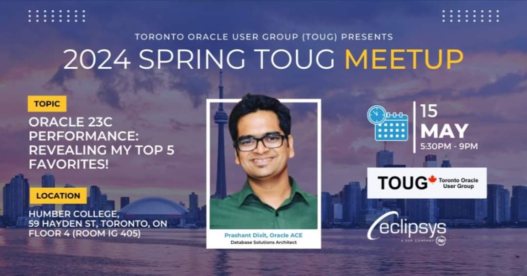 @oracleace @oracleace + Prashant Dixit @TOUGTweets on 15th May in Toronto