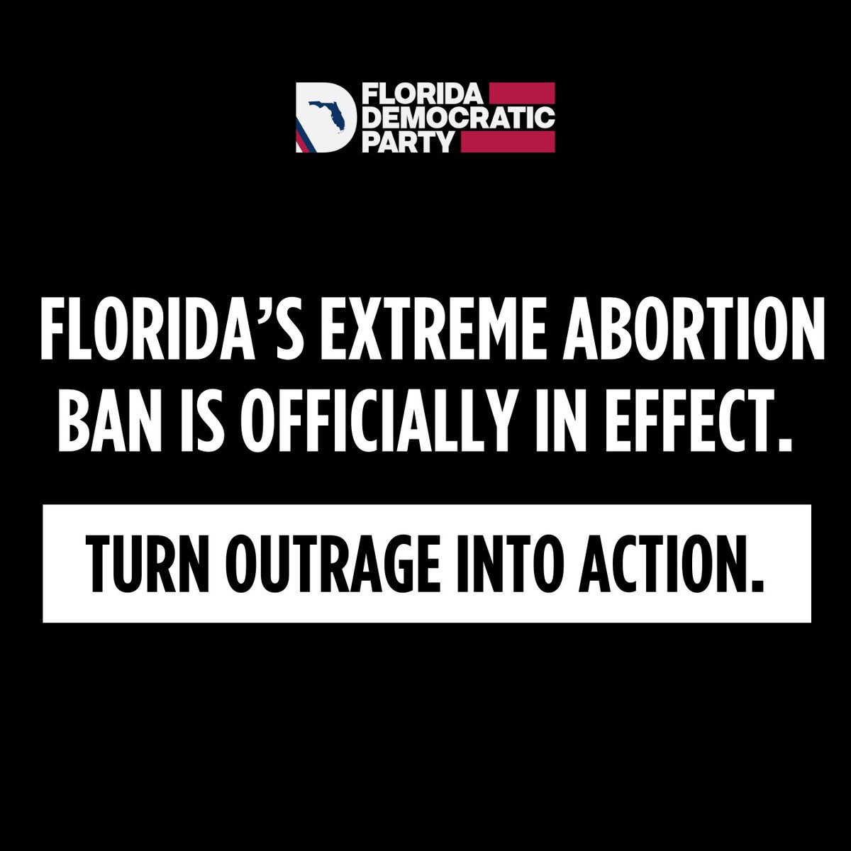 BREAKING: An extreme, near-total abortion ban officially went into effect in Florida TODAY. We can turn our outrage into action, but we need your help to mobilize voters. Will you chip in $24 to defend our freedoms in 2024? ⏩️ bit.ly/3UoU6tq