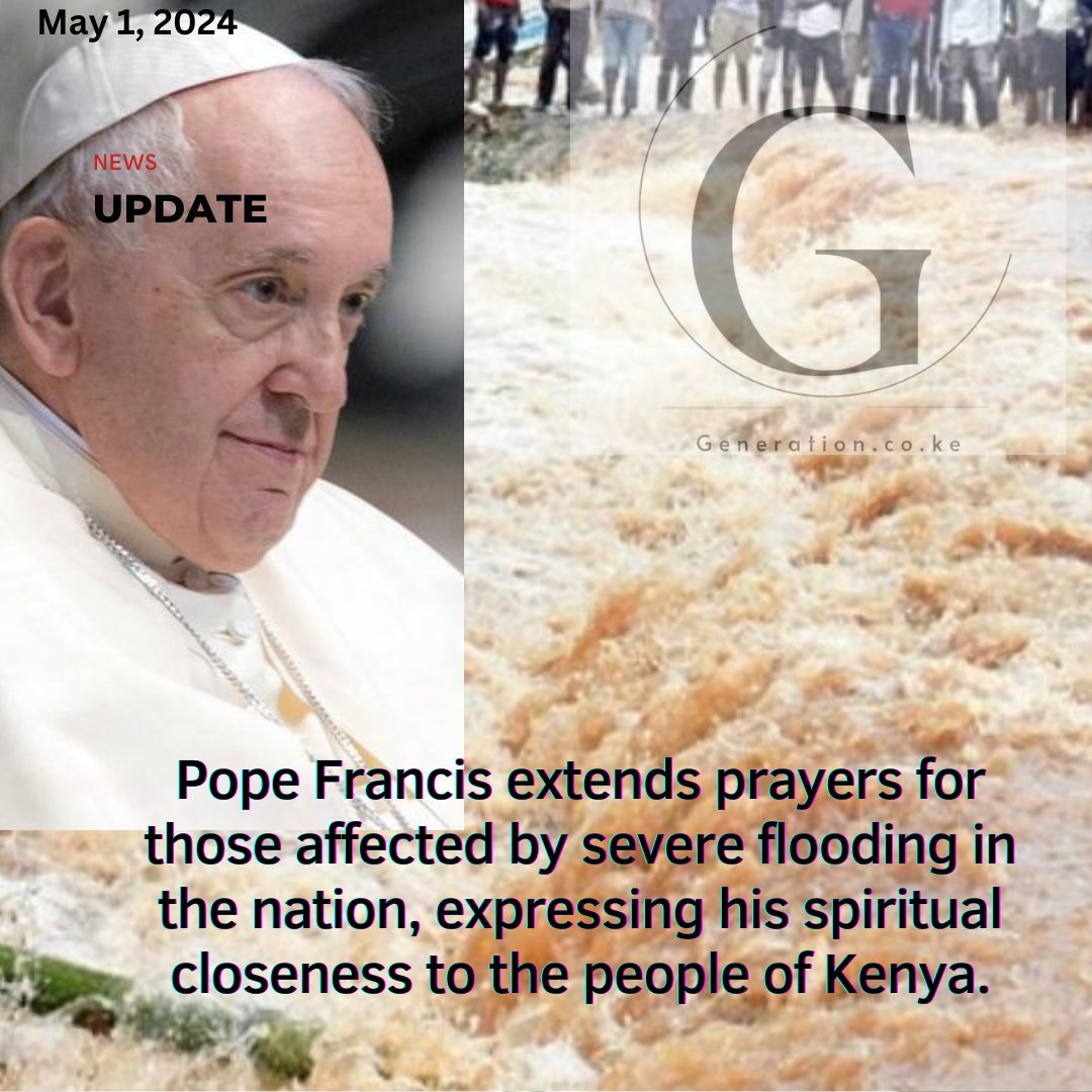 Pope Francis extends prayers for those affected by severe flooding in the country. #popefrancis #floods #thoughtsandprayers #generation