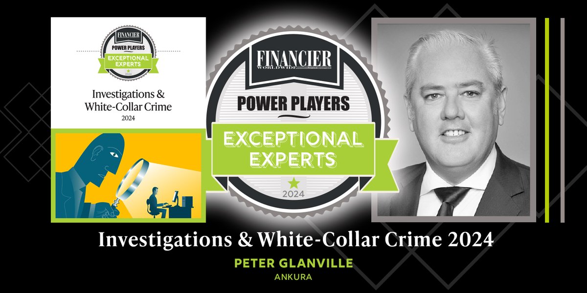 See what Peter Glanville at @Ankura_Consult has to say about investigations and white-collar crime in our Power Players report: tinyurl.com/4d3xrhsr #WHITECOLLARCRIME #WCCEXPERTS