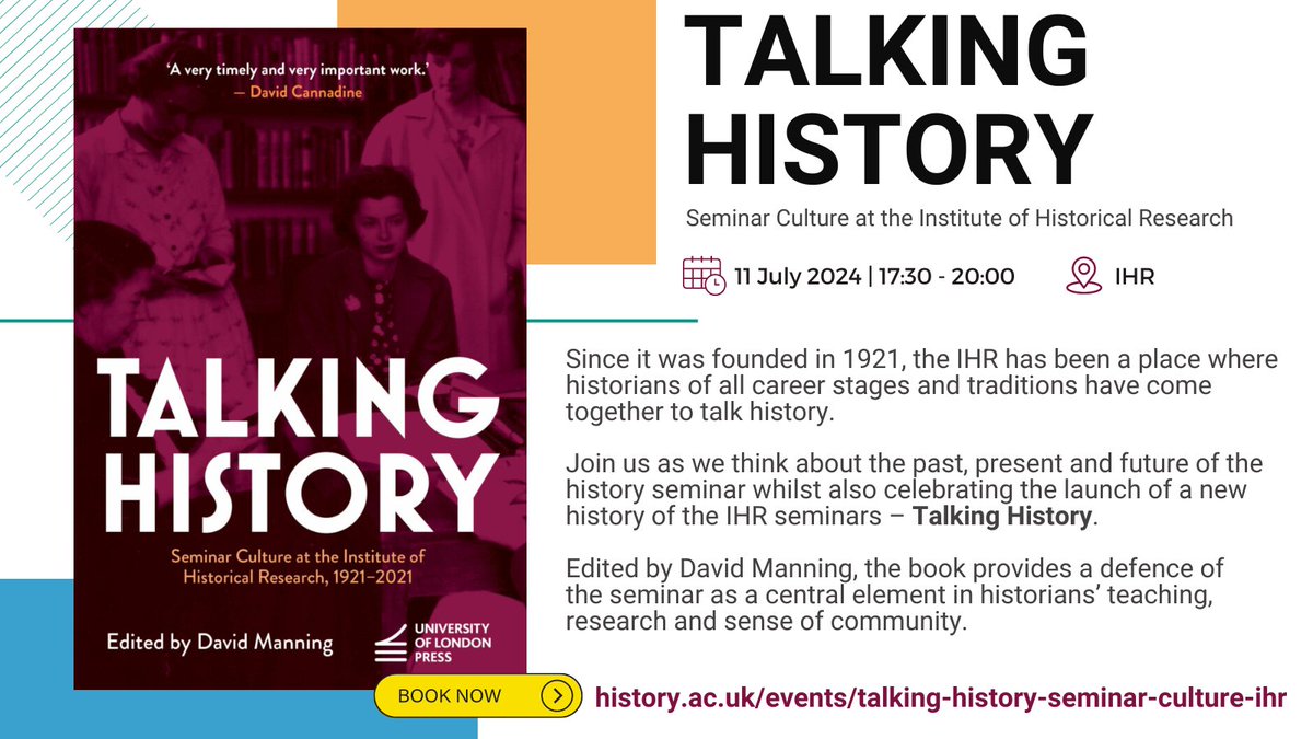 Join us to think about the past, present and future of the history seminar at the IHR whilst also celebrating the launch of Talking History: Seminar Culture at the IHR with @UoLPress 🗓 11 July 2024 ⏲ 17:30-20:00 BST 📍IHR, Senate House history.ac.uk/events/talking…
