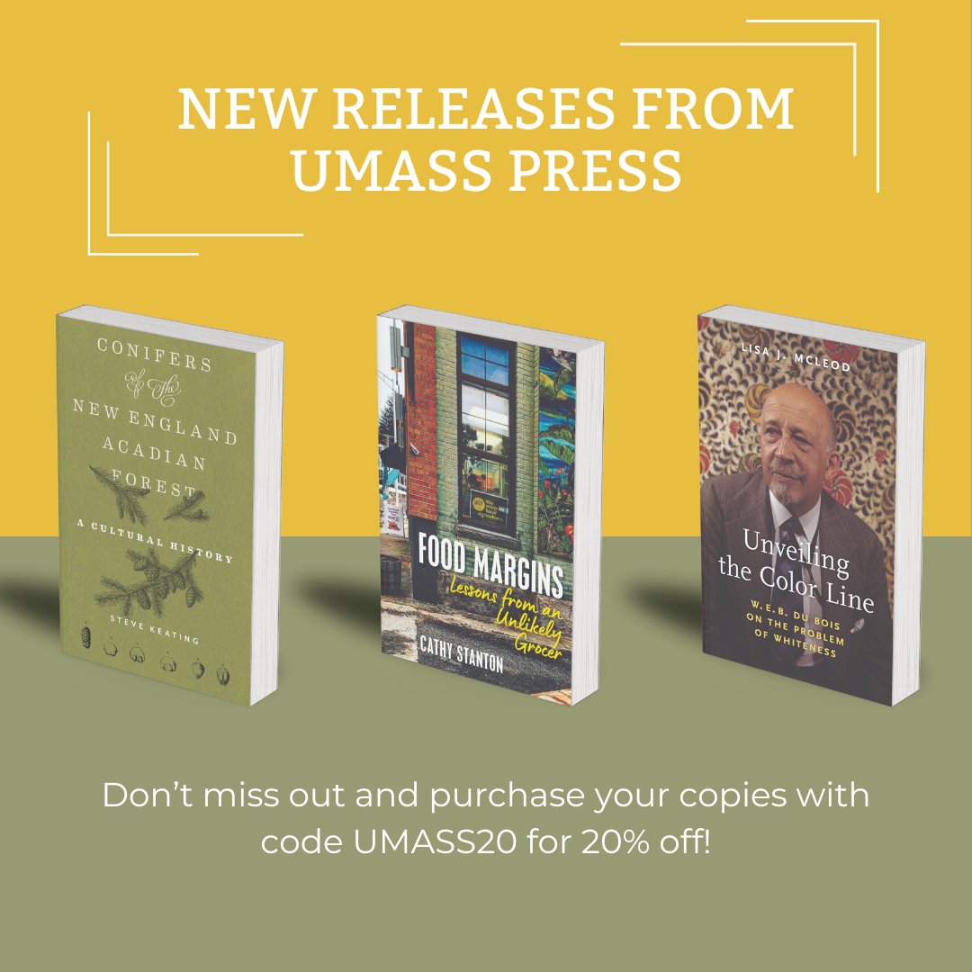 Visit umasspress.com to see our new releases for May: Conifers of the New England–Acadian Forest by Steve Keating, Food Margins by Cathy Stanton, and Unveiling the Color Line by Lisa J. McLeod! Order one (or all) using code UMASS20 to save 20%. #umasspress