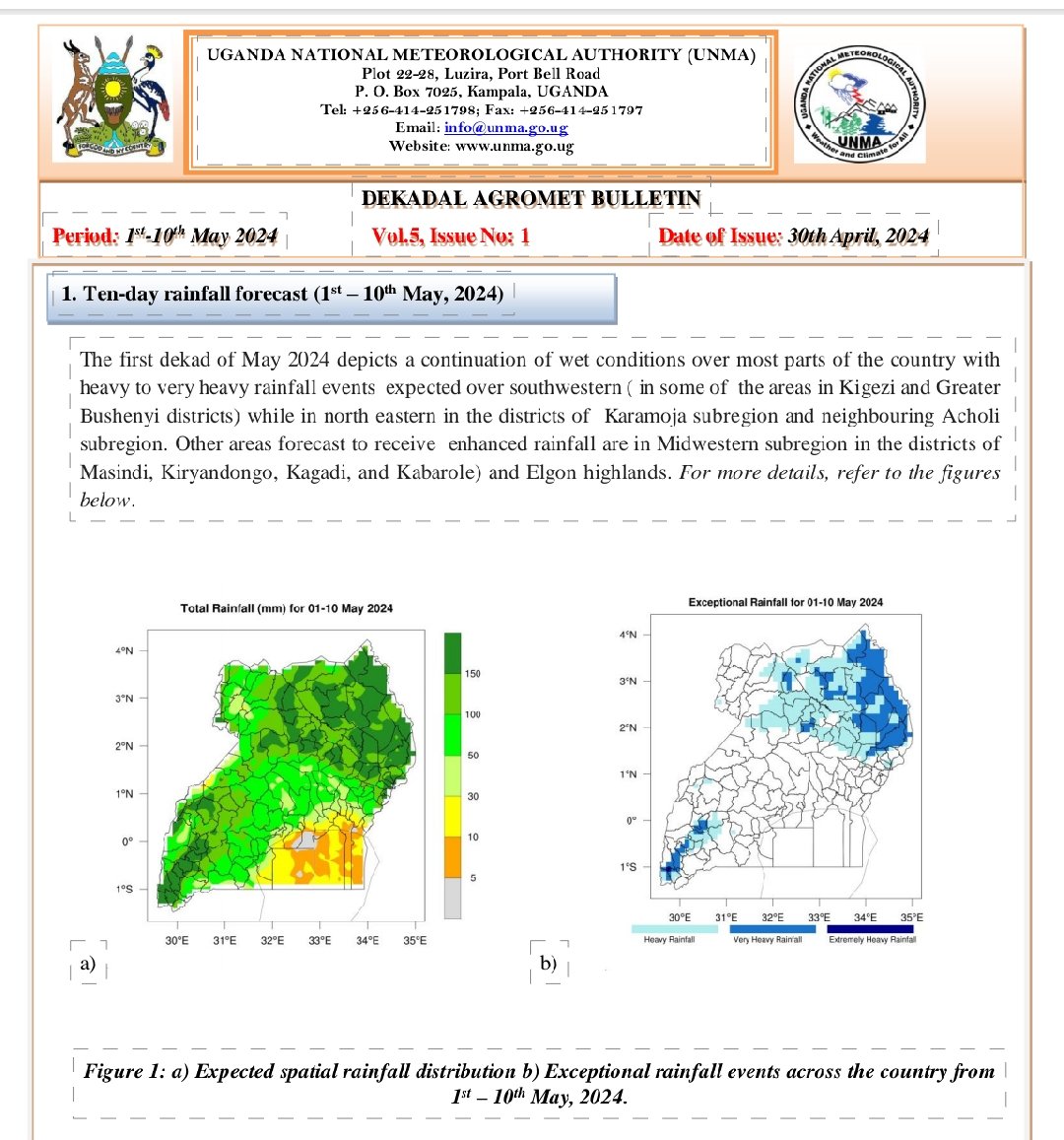 Heavy Rains Alert:Heavy rains expected in parts of Southwestern,Midwestern,Karamoja,Acholi sub-regions in the next 10days. Potential hazards expected include flashfloods, landslides,waterlogging,water sources contamination,distruction of roads,washing away/collapsing of bridges.