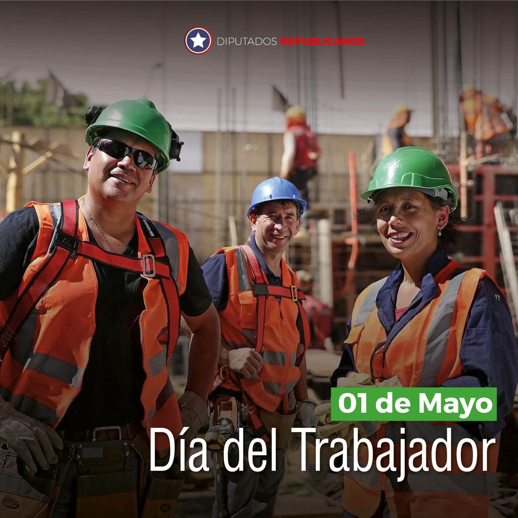 📍Feliz #DíaDelTrabajador a todos aquellos que a diario se levantan para darlo todo en sus labores y así, hacer de Chile un mejor país 🙌👏👏 #BancadaRepublicana #DiputadosRepublicanos #diadeltrabajador