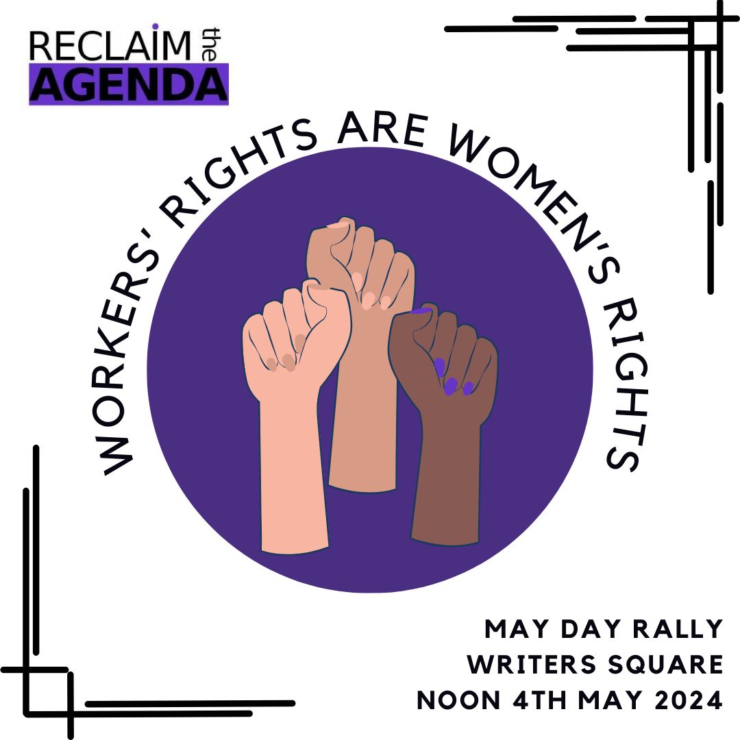 Workers’ Rights are Women’s Rights! Join us at the May Day Rally, Writers Square, noon 4th May 2024 #MayDay #MayDayBelfast