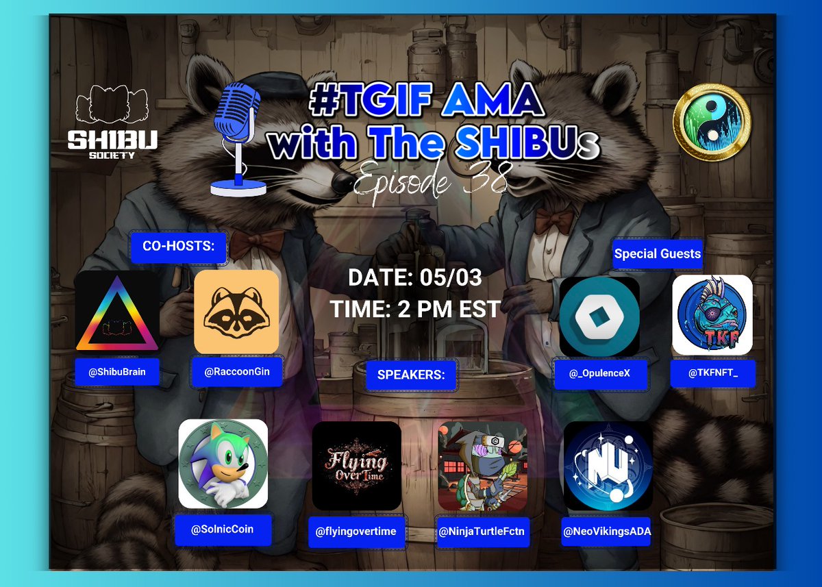 Get ready for a new episode of 🍹TGIF AMA🎙️ with SHIBU🐶 

Come hangout with us, connect with amazing Multi Chain Web3Projects 🔥 and win awesome prizes🎁

Co-hosted by: 
🌟 @Private12316
🌟 @RaccoonGin

Date: 05/03
Time: 2 PM EST

🎙 Special Guests:
🌟 @_OpulenceX
🌟 @TKFNFT_