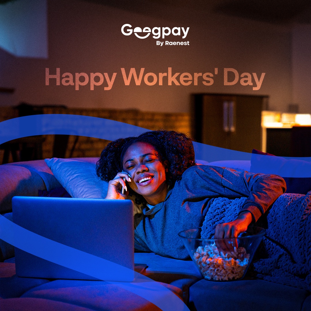 Today we celebrate the achievements of workers everywhere. Here's to a day of relaxation – you deserve it! Happy #WorkersDay. 💙