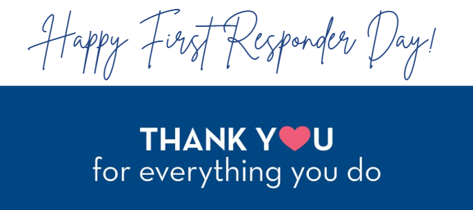 Happy First Responder Day! Our heartfelt thanks goes out to our team members and all first responders for their unwavering care and dedication to serving our communities. Thank you for all that you do!