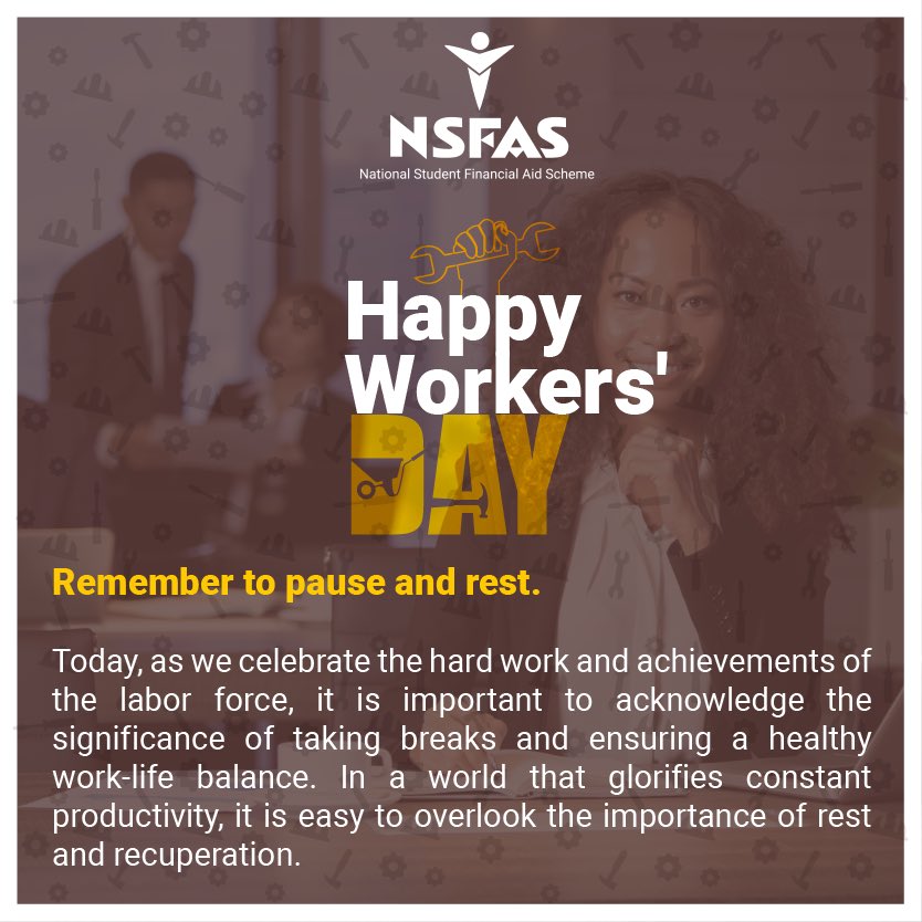 Happy Workers' Day to everyone who dedicates their time to enabling access and success in higher education and training, as well as everyone who works hard everyday to contribute to the economic growth of our country. You are awesome! #NSFAS2024