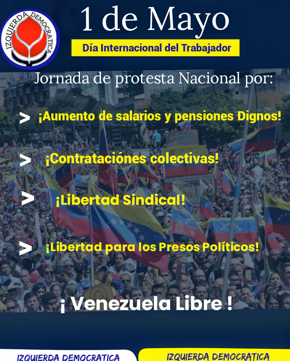 #1deMayo2024 #DiaInternacionalDeLosTrabajadores jornada #Nacional de #Protesta por #SalariosDignoYa #LibertadSindical #LibertadParaLosPresosPolíticos #VenezuelaLibre