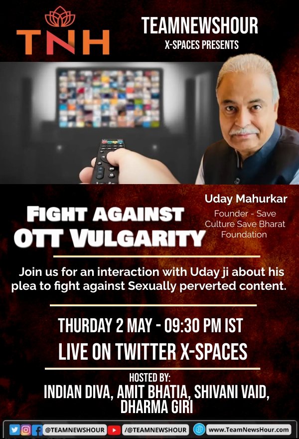 Join us on #TNH X-Spaces for interaction with @UdayMahurkar Ji on his fight against Sexually perverted content on OTT Space Link 🔗 x.com/i/spaces/1BdGY… We would also request his associates in this fight to join us in this space and share their thoughts: @swati_gs