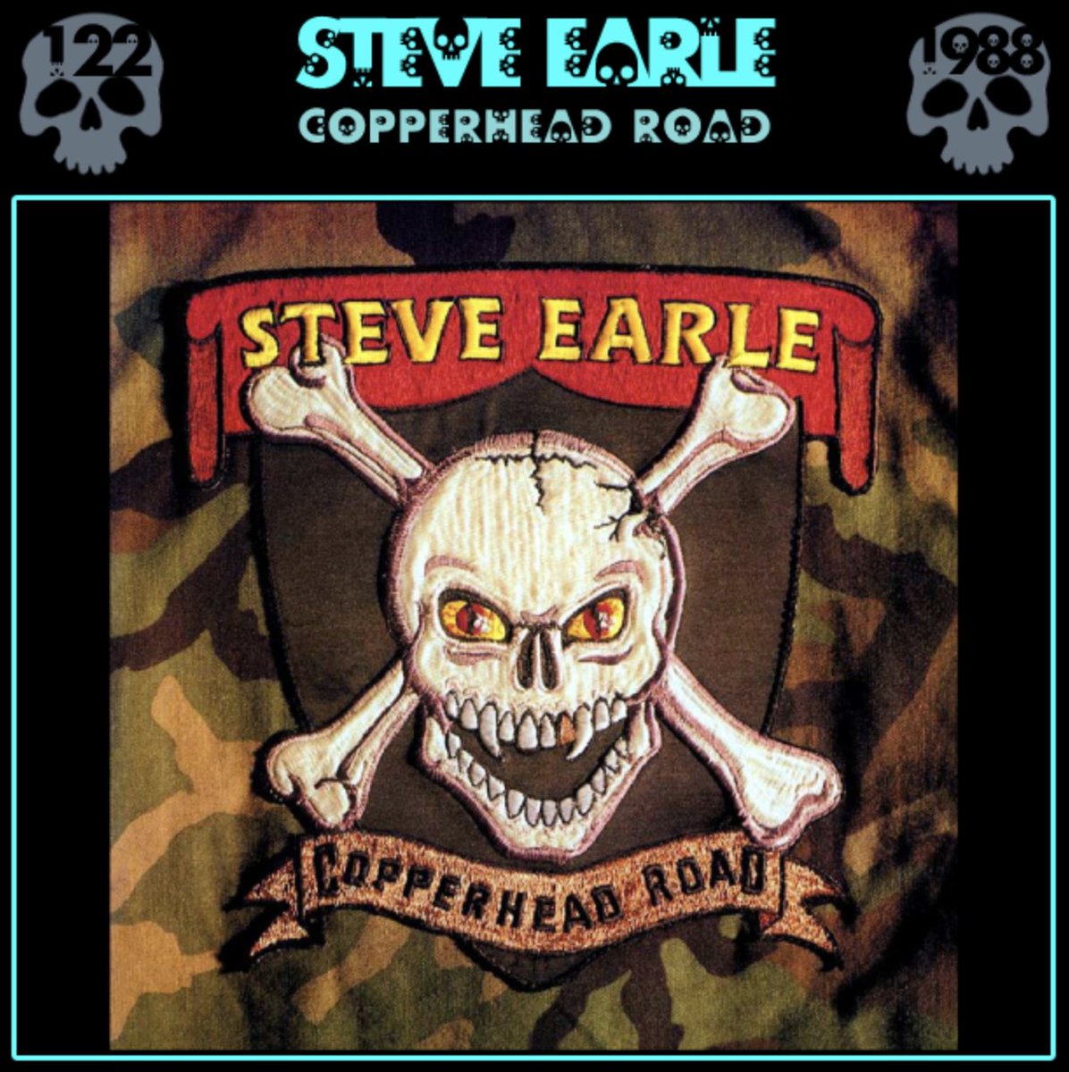 Skull-a-Day 122: Steve Earle - Copperhead Road (1988) 365caveiras.blogspot.com/2024/05/steve-… #365caveiras @SteveEarle