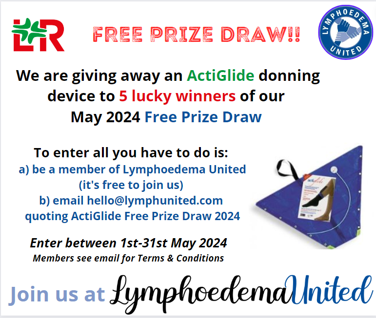 Free Prize Draw - May 2024! Exclusive for our members from @LRMedicalUK. We are giving away an #ActiGlide donning device to 5 lucky winners. LU members see your email for details on how to enter. T&Cs apply.
Not a member? Sign up FREE!
#lymphoedema #lymphie #LRmedical #LRselfcare