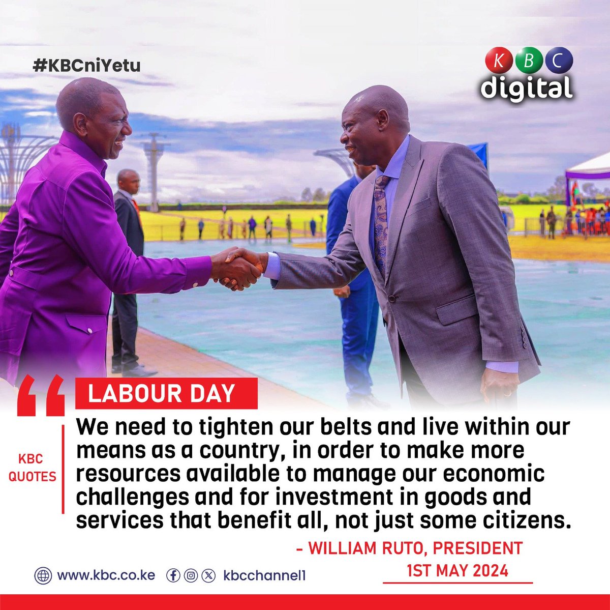 ‘We need to tighten our belts and live within our means as a country, in order to make more resources available to manage our economic challenges and for investment in goods and services that benefit all, not just some citizens.’
- William Ruto, President
#KBCniYetu ^RO