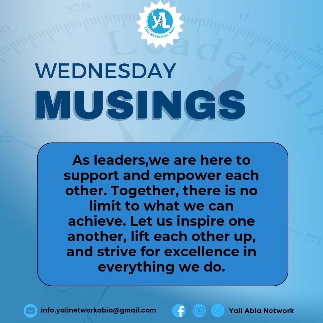 'As leaders, we are here to support and empower each other. Together, there is no limit to what we can achieve. Let us inspire one another, lift each other up, and strive for excellence in everything we do.' #wednesdaymusings #yaliabiastate #yalinetwork