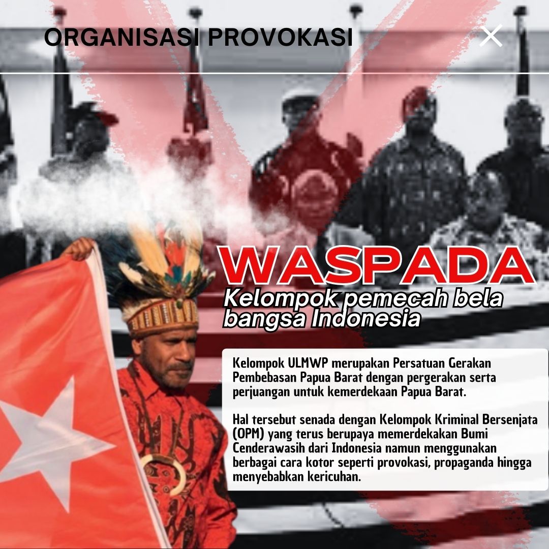 Waspadai Provokasi dan Propaganda Kelompok ULMWP

Papua- Seluruh warga Negara Republik Indonesia perlu mewaspadai adanya provokasi dan juga propaganda dari kelompok United Liberation Movement for West Papua (ULMWP), yang selama ini terus menjadi dalang dari banyaknya kericuhan