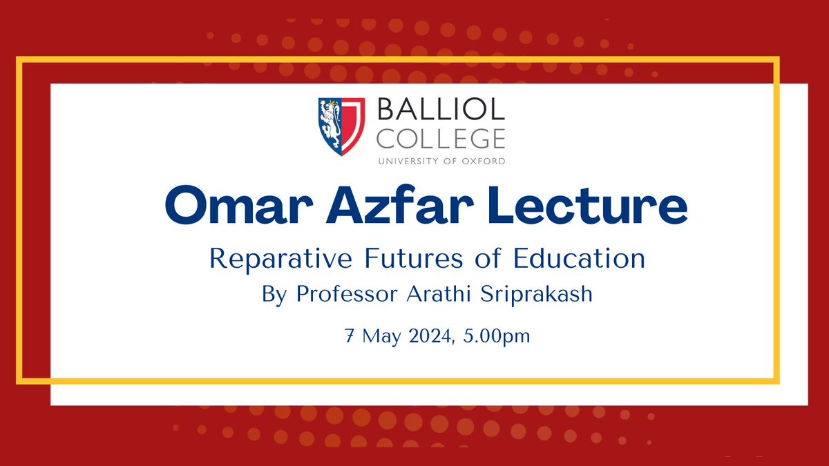 Join us for this year’s Omar Azfar Lecture at Balliol College, delivered by Prof Arathi Sriprakash. @arathings For further info and to register: alumniweb.ox.ac.uk/balliol/events…