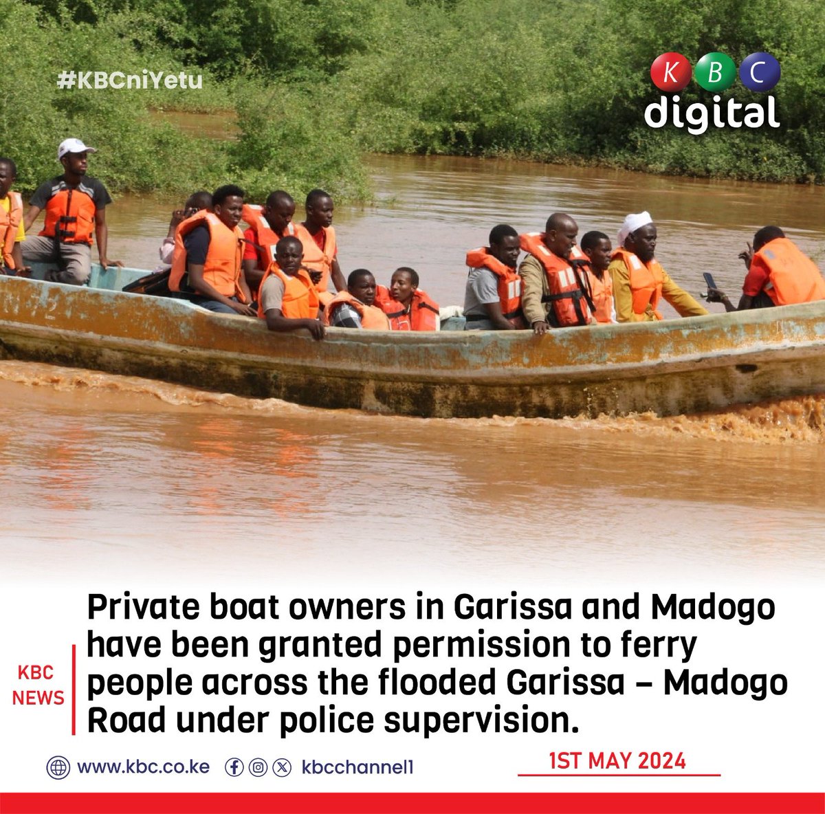 Private boat owners in Garissa and Madogo have been granted permission to ferry people across the flooded Garissa – Madogo Road under police supervision.
#KBCniYetu ^RO