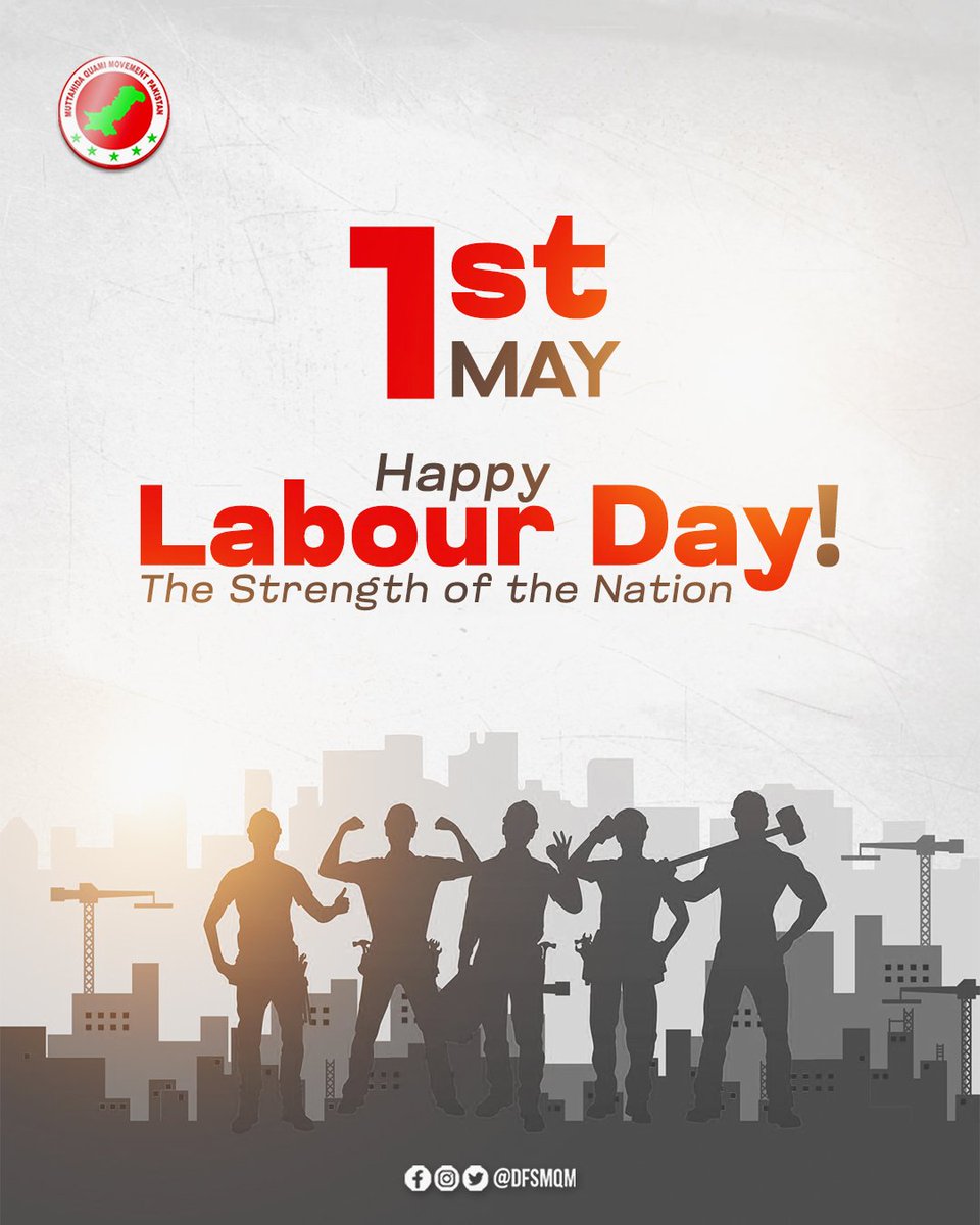 عالمی یومِ مزدور یکم مئی کے موقع پر محنتی اور جفاکش مزدوروں سے اظہارِ یکجہتی کرتا ہوں کارخانوں، کھیتوں، کھلیانوں اور کانوں میں کام کرنے والے مزدوروں سمیت تمام محنت کشوں کو سلام تحسین پیش کرتا ہوں اس دن کا مقصد 1884 میں شکاگو کے محنت کش مزدوروں کی جدوجہد کو یاد رکھنا ہے #LaborDay