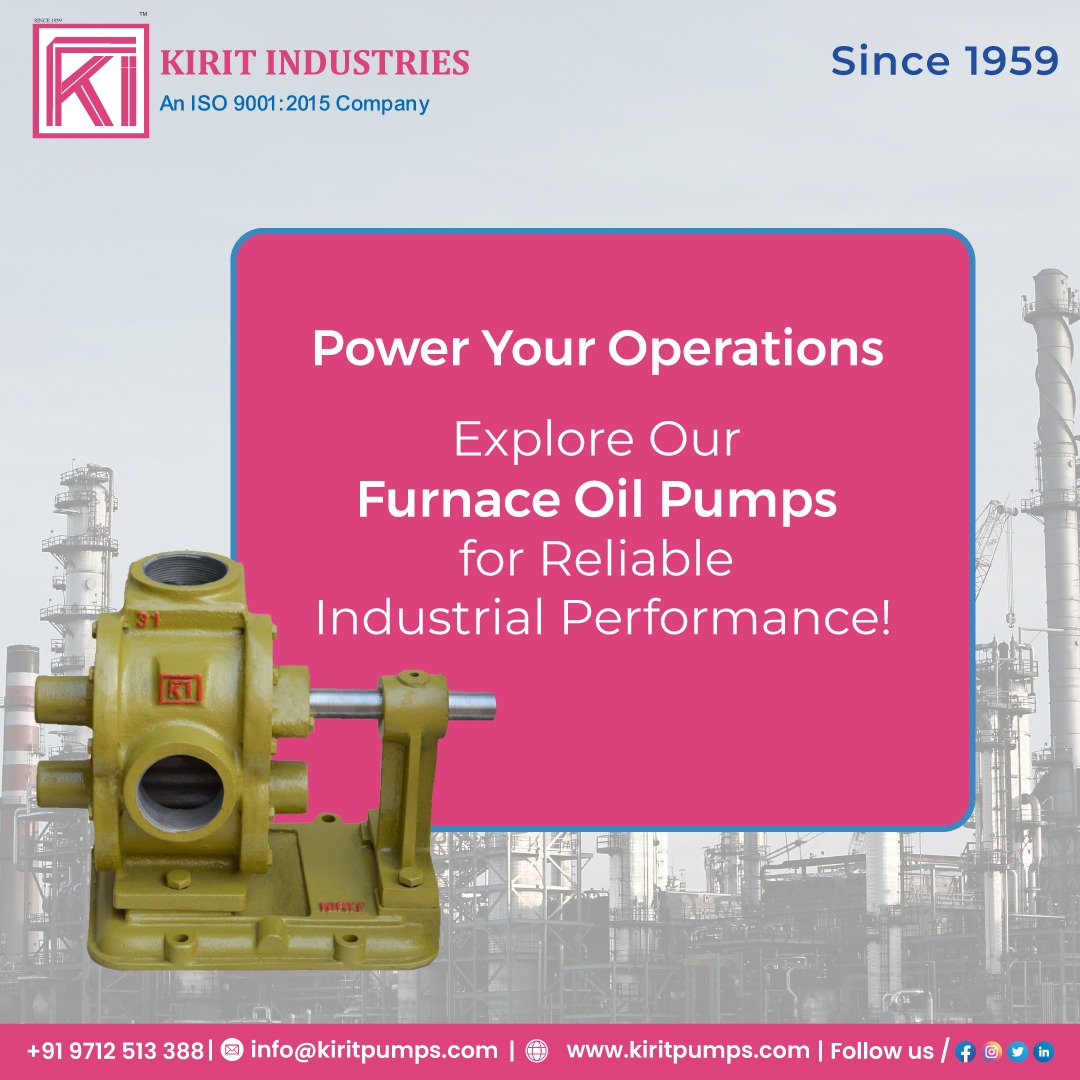 Boost your industrial performance with our furnace oil pumps! Reliable, efficient, and ready to power your operations seamlessly.

#KiritIndustries #KiritPumps #IndustrialPerformance #FurnaceOilPumps #PowerYourOperations #EfficientPumps #ReliablePerformance #IndustrialEquipment