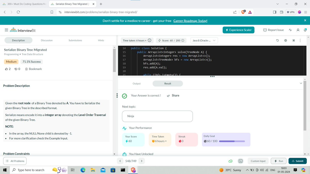 Day 121 of #365DaysOfCode with #ScalerDiscord! Today, Solve a problem of Serialize Binary Tree Migrated, on @InterviewBit. Making steady progress towards my coding goals! 💻✨ #CodeWithScaler #365DaysOfCodeScaler #LearningEveryday