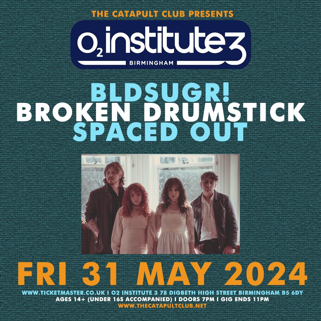 NEW SHOW - @TheCatapultClub at @O2InstituteBham on Fri 31 May 2024 with BLDSUGR! / @drokenbrumstick / Spaced Out. Open to ages 14+ (under 16s accompanied) from 7pm - 11pm. Advance tickets from - ticketmaster.co.uk/event/3E006089…