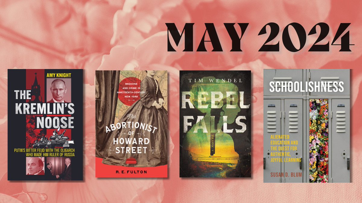 Cornell University Press (@cornellpress) on Twitter photo Check out all the newest books in our May 2024 lineup!
Featuring THE KREMLIN'S NOOSE <a href="/aknight613/">Amy Knight</a>, THE ABORTIONIST OF HOWARD STREET <a href="/rebfulton/">R.E. Fulton</a>, REBEL FALLS <a href="/Tim_Wendel/">Tim Wendel</a>, SCHOOLISHNESS <a href="/SusanDebraBlum/">Dr Susan Blum (pronounced BLOOM; Pronouns she/her)</a>, and many more.
View all new books: ow.ly/lISJ50RtppY Check out all the newest books in our May 2024 lineup!
Featuring THE KREMLIN'S NOOSE <a href="/aknight613/">Amy Knight</a>, THE ABORTIONIST OF HOWARD STREET <a href="/rebfulton/">R.E. Fulton</a>, REBEL FALLS <a href="/Tim_Wendel/">Tim Wendel</a>, SCHOOLISHNESS <a href="/SusanDebraBlum/">Dr Susan Blum (pronounced BLOOM; Pronouns she/her)</a>, and many more.
View all new books: ow.ly/lISJ50RtppY