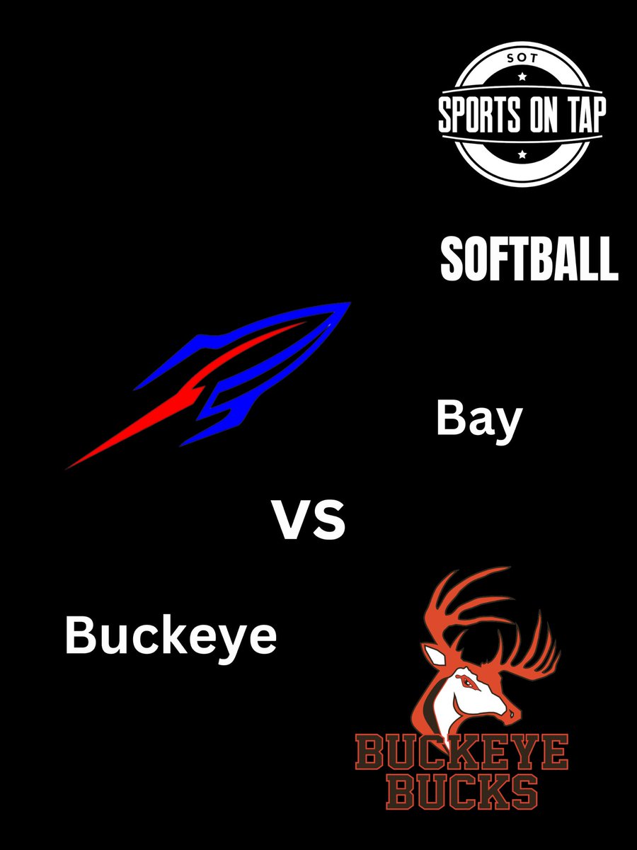 Sports On Tap Featured Softball Game Bay vs Buckeye First Pitch 5:00pm @BayAthletics @bayrocketsSB @BHSAthDep @Bucksoftball