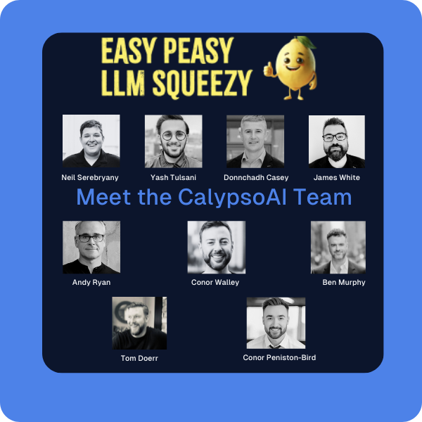 calypsoai's tweet image. 🍋If you&apos;ll be at #RSA2024, visit Booth 3232 to meet the #CalypsoAI team. Reps from our DC, Boston, NYC, Dubai, and Dublin, Ireland offices will be there!

We&apos;re ready to🌟WOW🌟you with our new SaaS product that makes #LLMsecurity #EasyPeasyLLMSqueezy. 🍋

calypsoai.com/request-demo-r…