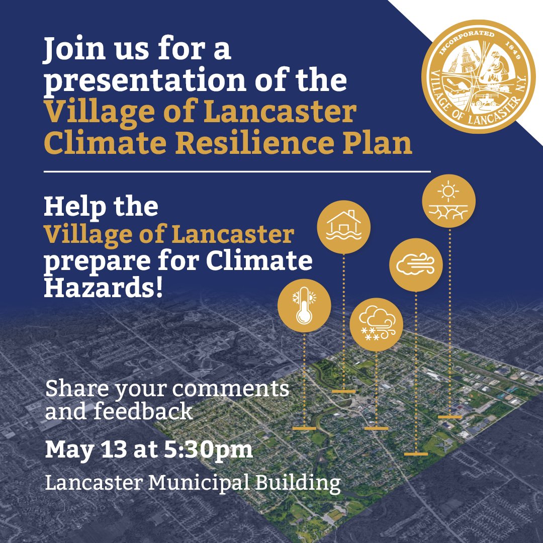 Join Us for a Discussion on Climate Resilience!
Attention, Village of Lancaster residents! It's time to come together and take proactive steps towards safeguarding our community against climate hazards.
For more information: lancastervillageny.gov/join-us-for-a-…