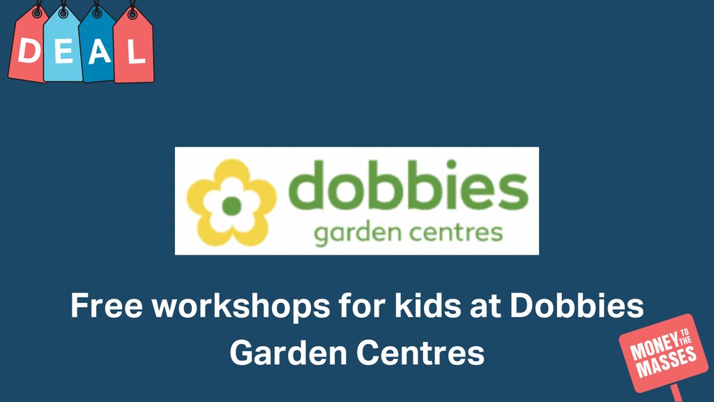 MTTM Deal of the day: Free workshops for kids at Dobbies Garden Centres

find out more - l8r.it/uGN5

#mttm #mttmdeals #bargains #ukdeals #deals #dealoftheday #dailydeal  #sale #moneyoff #discount #dobbies #gardencentres #free #freeactivities #kids #kidsworkshops