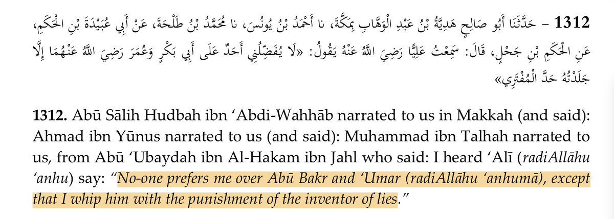 “[Hz. Ali:] 'Hiç kimse beni Ebu Bekir ve Ömer'e tercih edemez, ancak ben [bunu yapanı] yalan uydurma cezası olarak kırbaçlarım.' | Kitâbü’s-Sünne 1312 | Abdullah b. Ahmed b. Hanbel