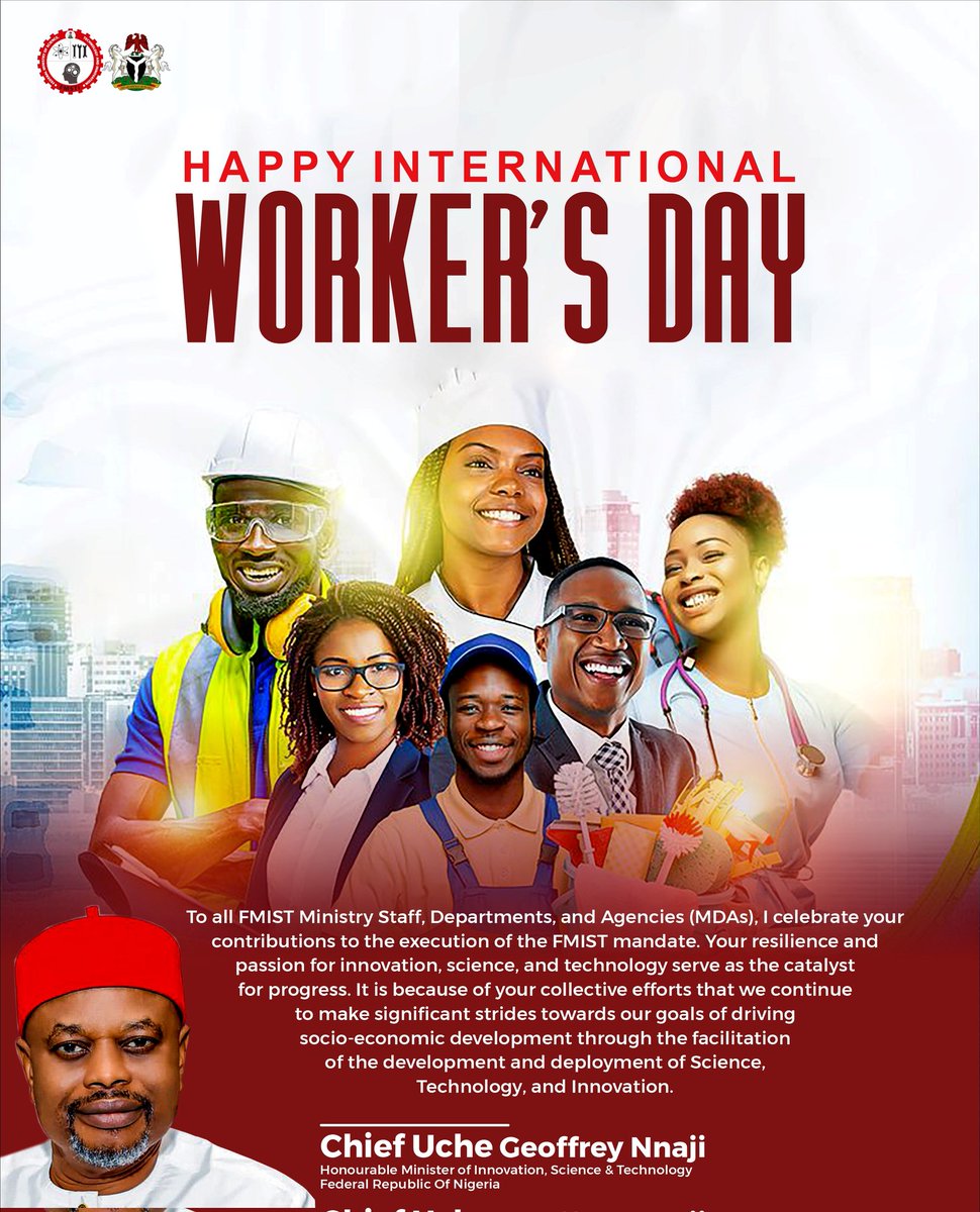 To every FMIST Staff, Departments, and Agencies (MDAs), I celebrate your dedication to the delivery of the vision and mandate. Today, I join global voices and our esteemed President, His Excellency, @officialABAT, to wish you a Happy International Workers' Day. #LabourDay