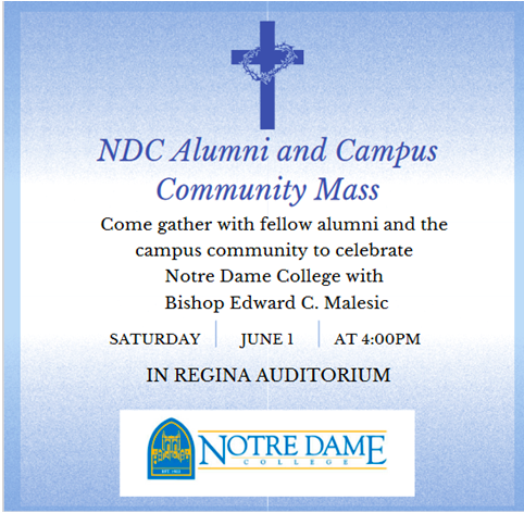 NDC Alumni and Campus Community Mass. Saturday June 1st at 4PM.