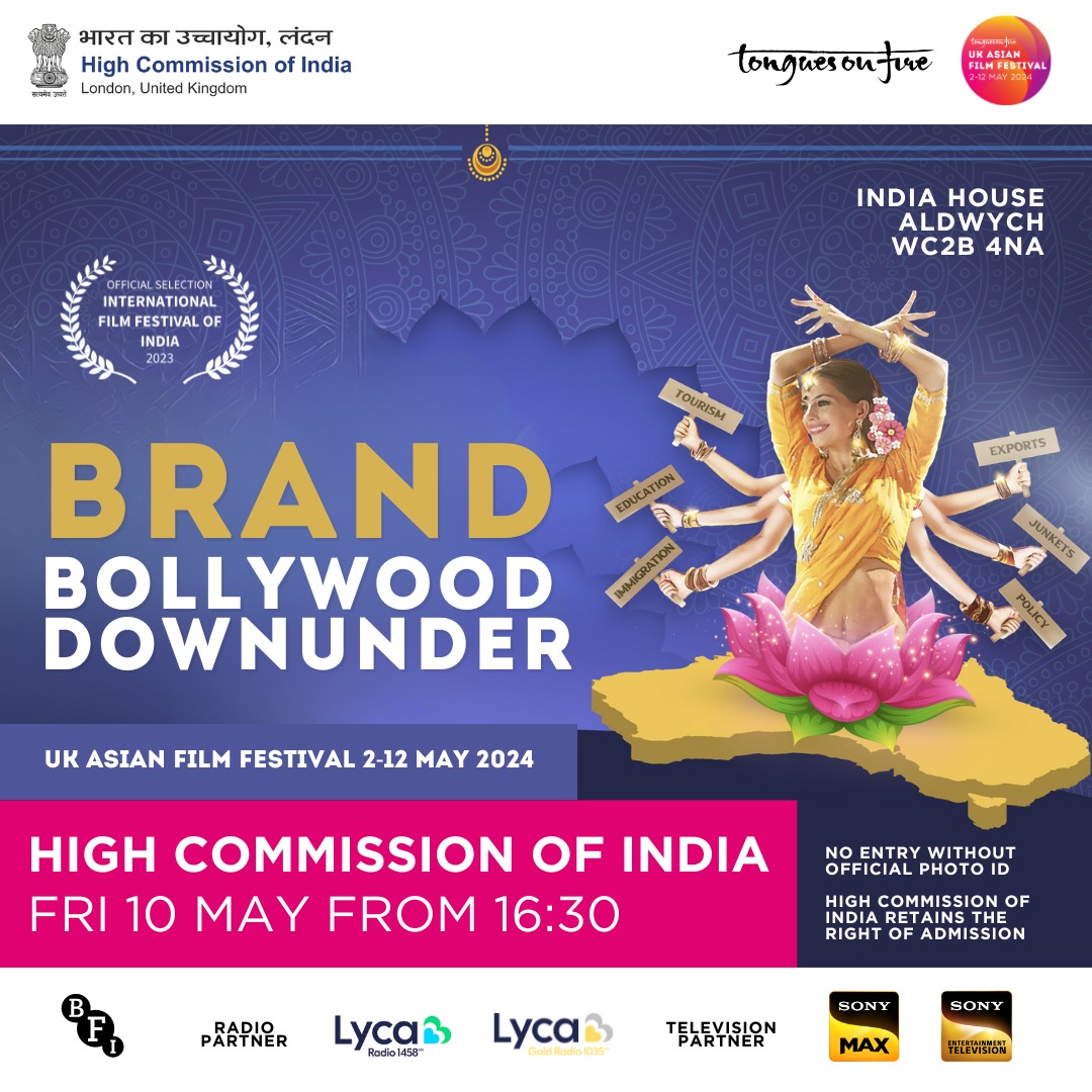 Please join us in the UK premiere of 'Brand Bollywood DownUnder' on Friday May 10th from 1630 at India House. To attend please register at eventbrite.co.uk/e/brand-bollyw…… @TheNehruCentre @MEAIndia @IndianDiplomacy @iccr_hq @VDoraiswami @sujitjoyghosh