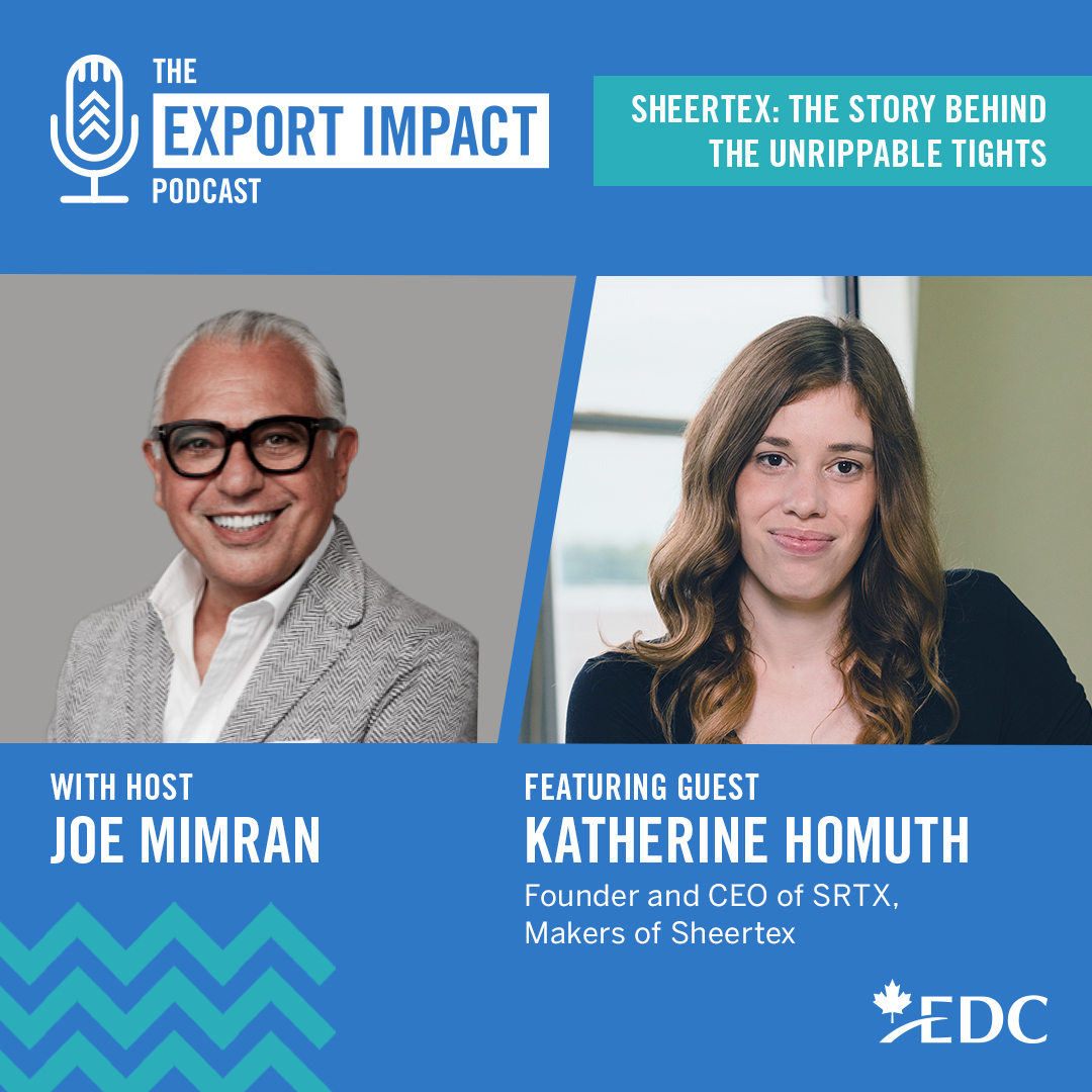 “I move incredibly quickly and if someone is not going to keep up, I'm happy to move on and EDC kept up.” Find out how @KatherineHomuth, founder and CEO of @SheertexLabs, made Sheertex a success. ➡️ go.edc.ca/exp-imp-pod_tw #Canada #Export #Podcast